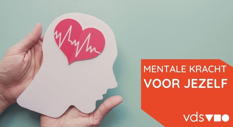 Mentale Kracht voor jezelf Mentale Kracht voor jezelf